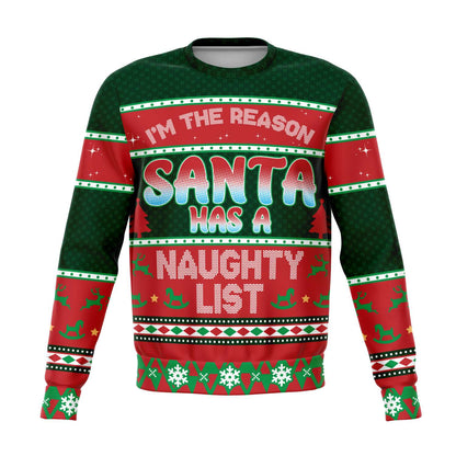 I'm The Reason Santa Has A Naughty List Ugly Christmas Sweater