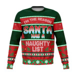 I'm The Reason Santa Has A Naughty List Ugly Christmas Sweater