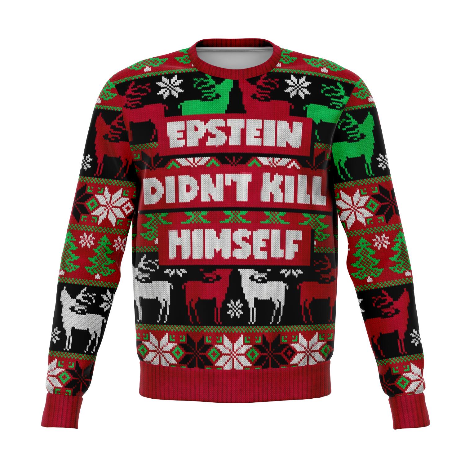 Epstein Didn't Kill Himself Christmas Crewneck Sweatshirt