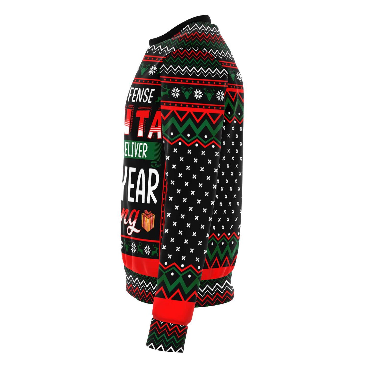 No Offense Santa But I Deliver All Year Long Ugly Christmas Sweater