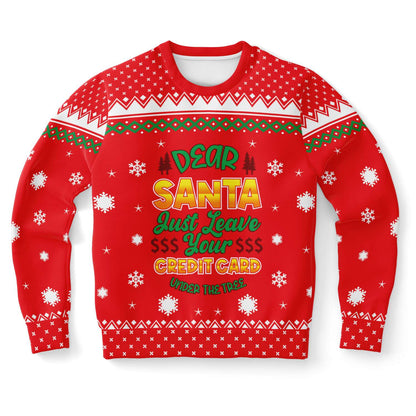 Dear Santa Just Leave Your Credit Card Ugly Christmas Sweater
