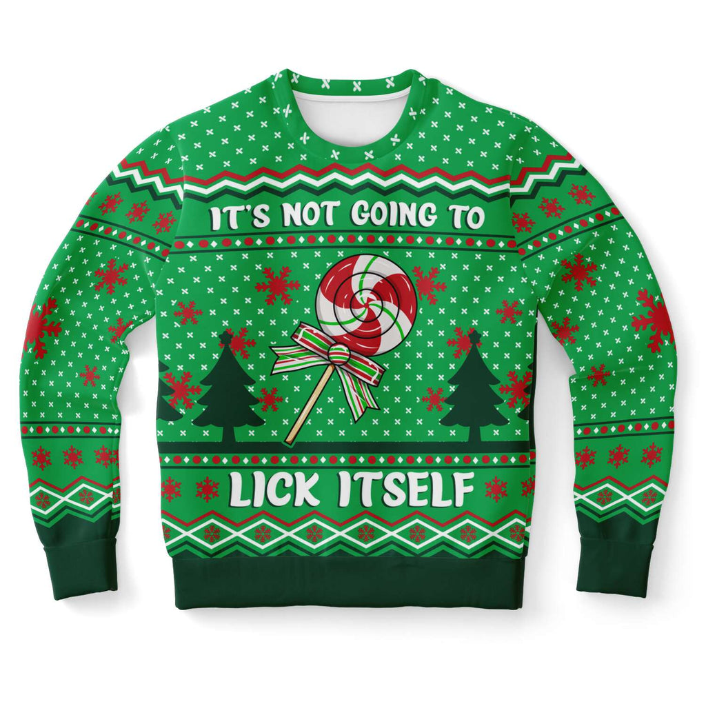 It's Not Going To Lick Itself Ugly Christmas Sweater