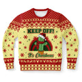 Keep Off It's Christmas Ugly Christmas Sweater