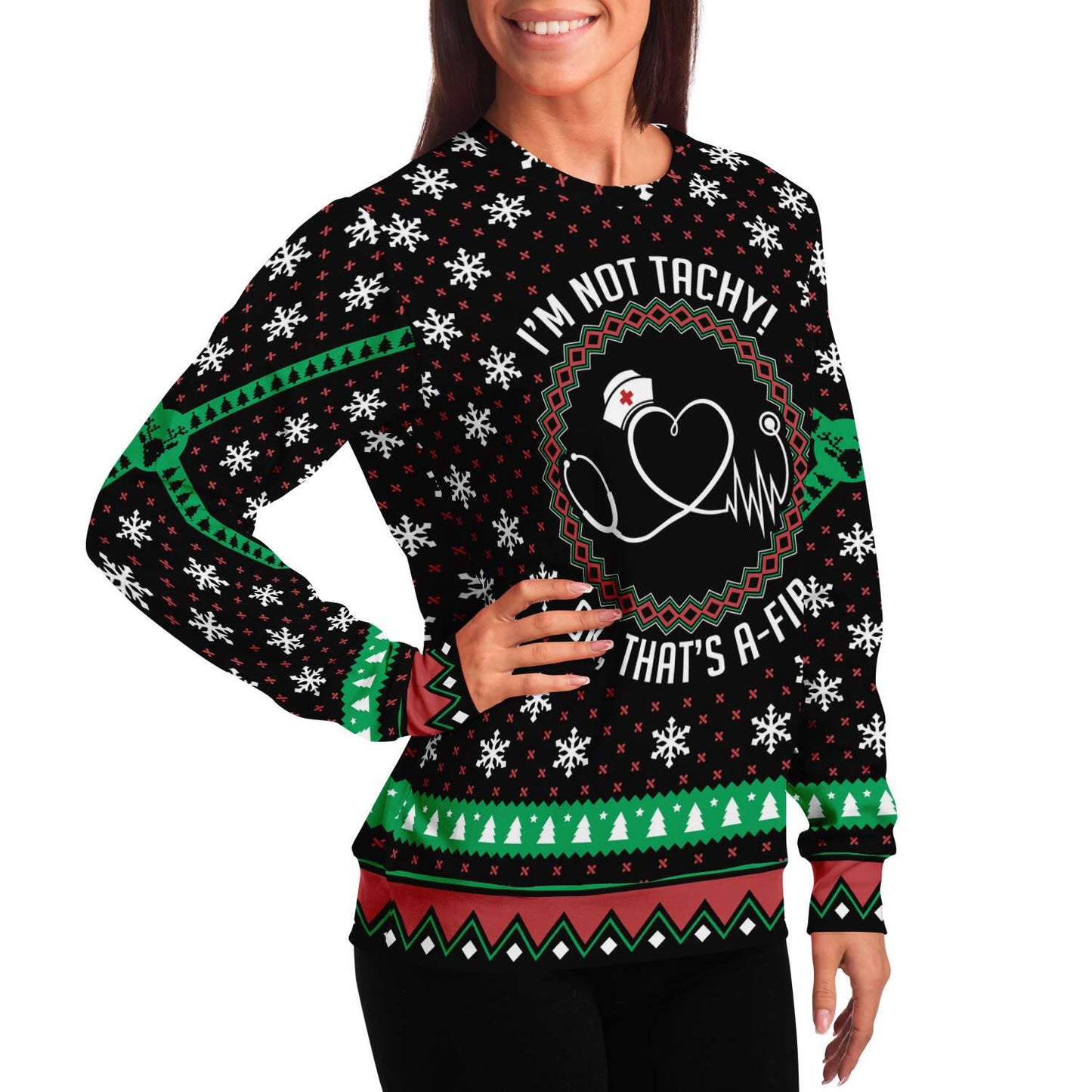 I'm Not Tachy OK That's A-Fib Ugly Christmas Sweater