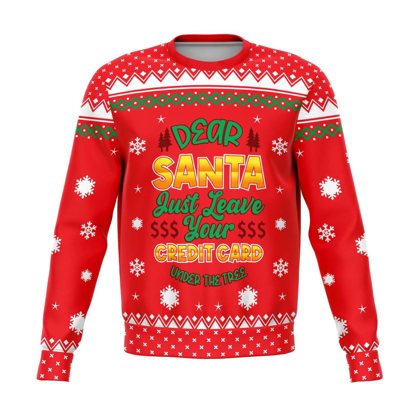 Dear Santa Just Leave Your Credit Card Ugly Christmas Sweater