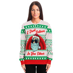 I Don't Believe In You Either Ugly Christmas Sweater