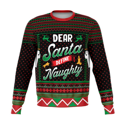 Dear Santa Define Naughty Ugly Christmas Sweater