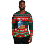 I Put Out For Santa Ugly Christmas Sweater