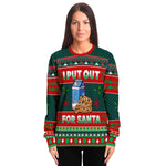 I Put Out For Santa Ugly Christmas Sweater