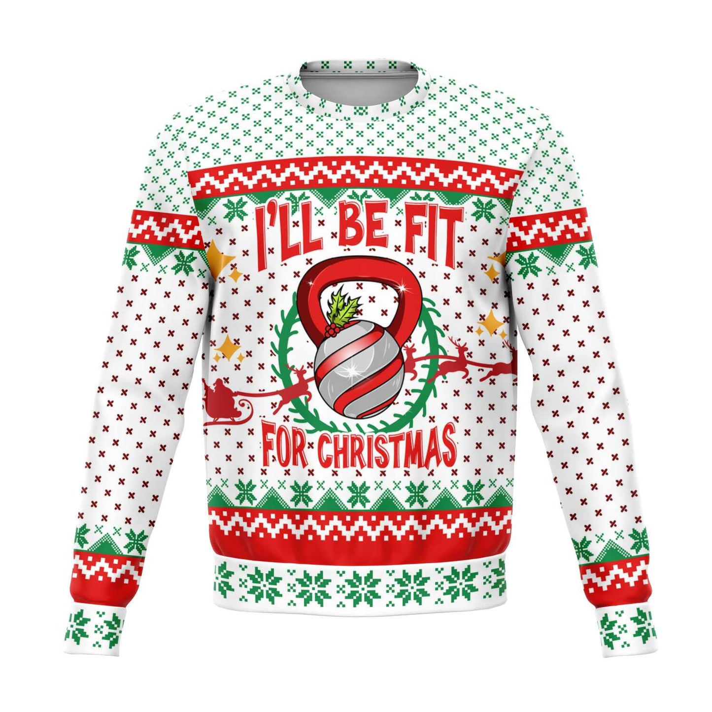 I'll Be Fit For Christmas Ugly Christmas Sweater