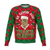 Be Good For Thanta Clauth Christmas Crewneck Sweatshirt