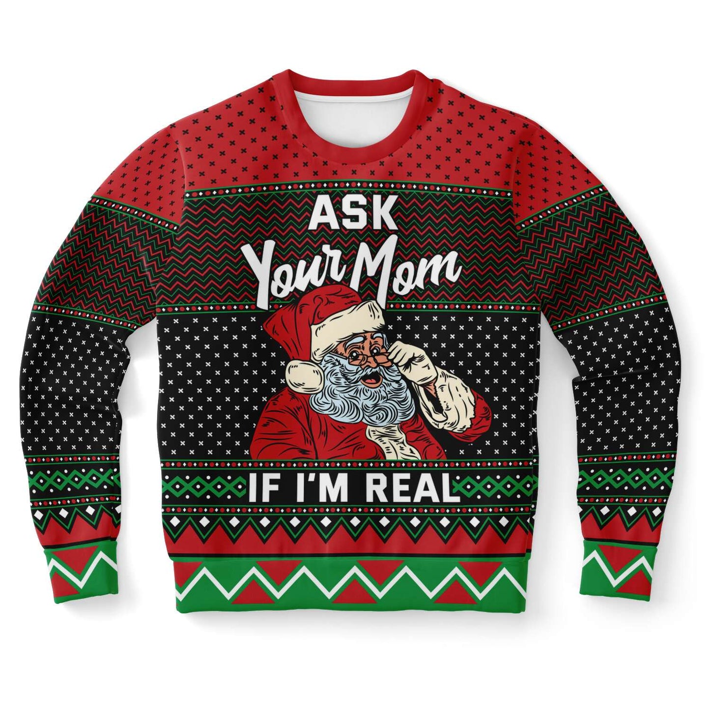 Ask Your Mom If I'm Real Ugly Christmas Sweater