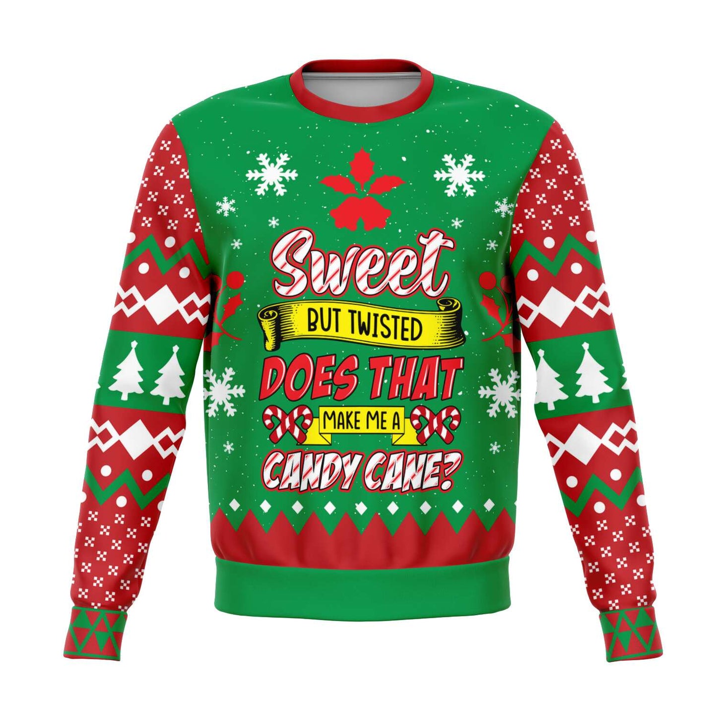 Sweet But Twisted Does That Make Me A Candy Cane Ugly Christmas Sweater