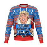 Epstein Didn't Kill Himself Trump Ugly Christmas Sweater