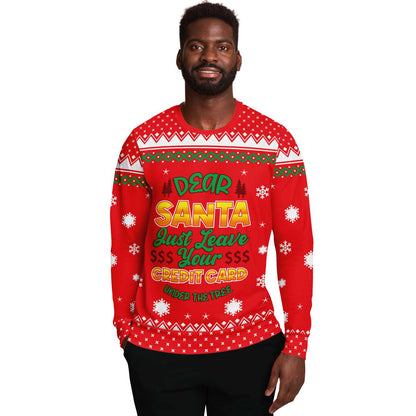 Dear Santa Just Leave Your Credit Card Ugly Christmas Sweater