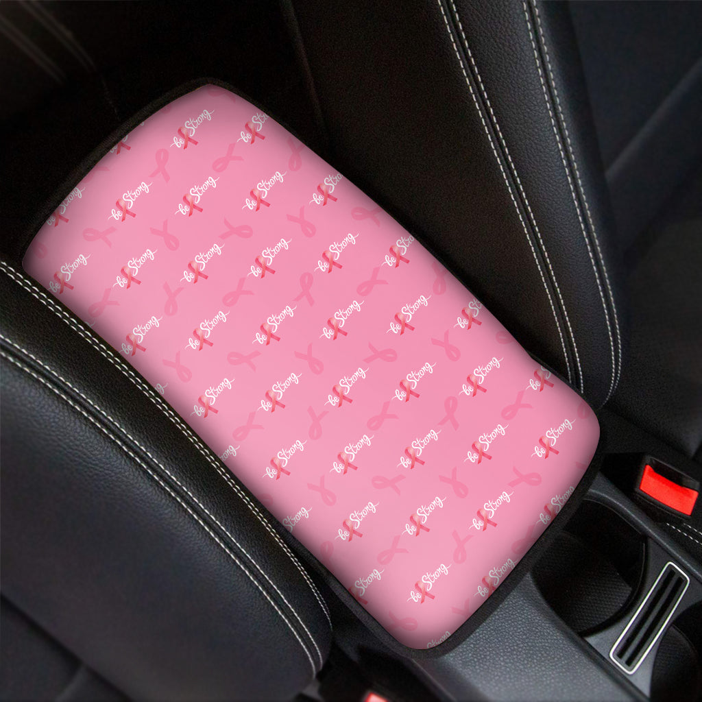 Be Strong Breast Cancer Pattern Print Car Center Console Cover