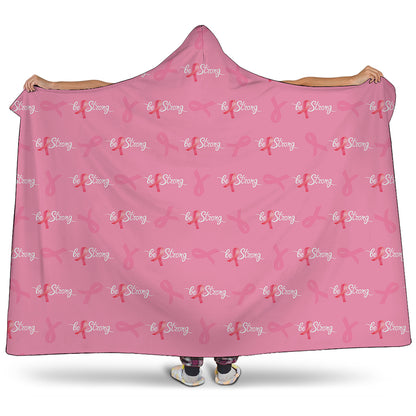 Be Strong Breast Cancer Pattern Print Hooded Blanket