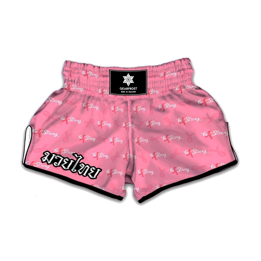 Be Strong Breast Cancer Pattern Print Muay Thai Boxing Shorts