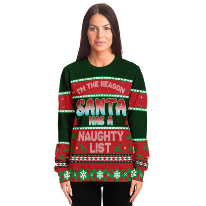 I'm The Reason Santa Has A Naughty List Ugly Christmas Sweater