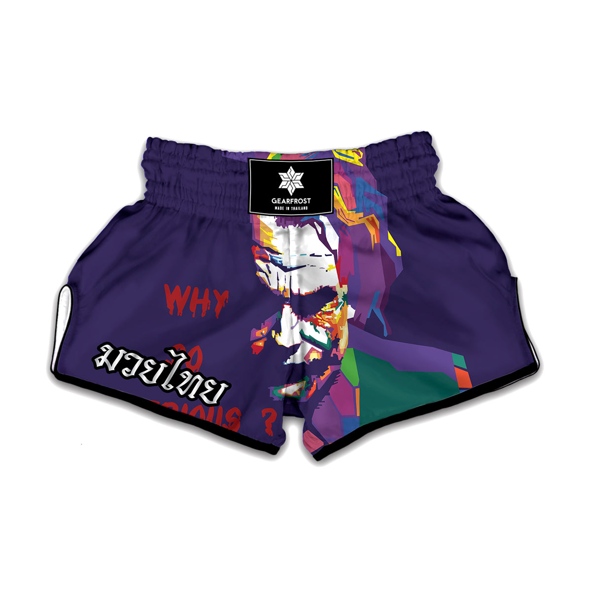 Colorful Joker Why So Serious Print Muay Thai Boxing Shorts