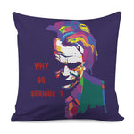 Colorful Joker Why So Serious Print Pillow Cover