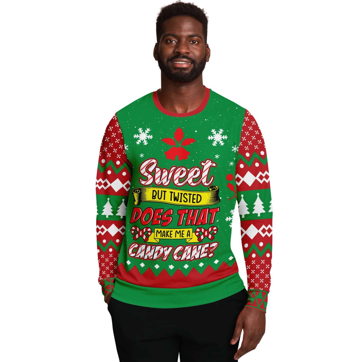 Sweet But Twisted Does That Make Me A Candy Cane Ugly Christmas Sweater