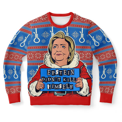 Epstein Didn't Kill Himself Hillary Ugly Christmas Sweater