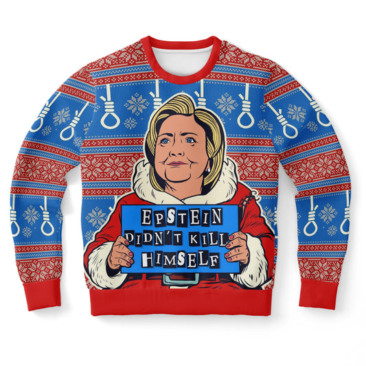 Epstein Didn't Kill Himself Hillary Ugly Christmas Sweater
