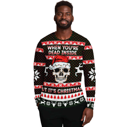 When You're Dead Inside But It's Christmas Ugly Christmas Sweater