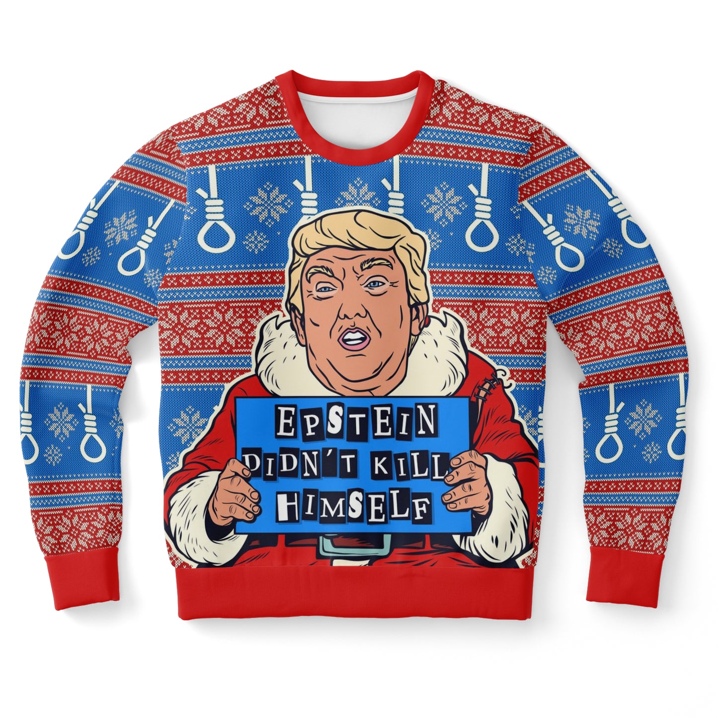 Epstein Didn't Kill Himself Trump Ugly Christmas Sweater
