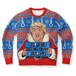 Epstein Didn't Kill Himself Trump Ugly Christmas Sweater
