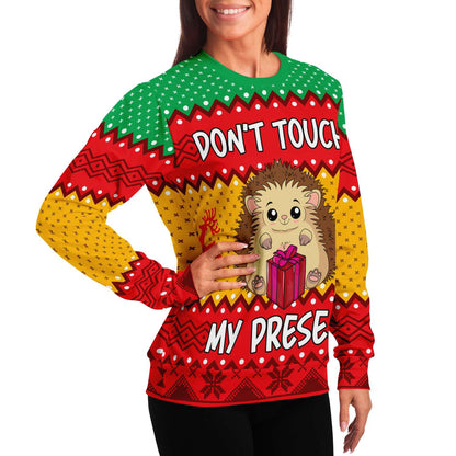 Don't Touch My Present Ugly Christmas Sweater