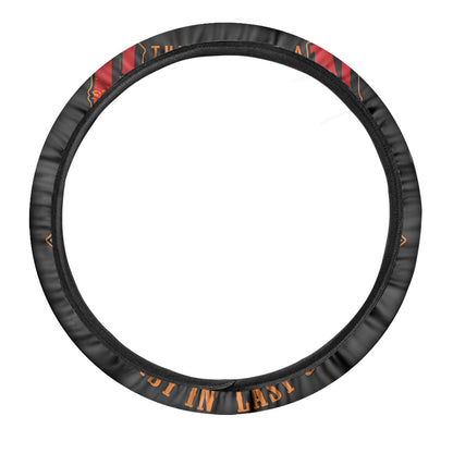 Firefighter First In Last Out Print Car Steering Wheel Cover