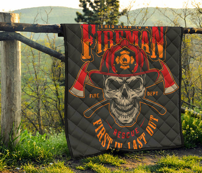 Firefighter First In Last Out Print Quilt