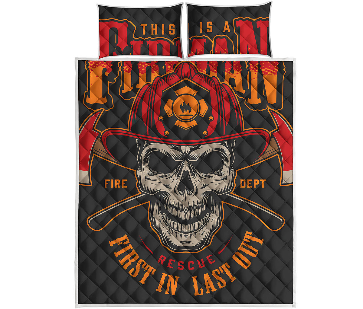Firefighter First In Last Out Print Quilt Bed Set