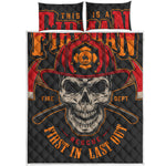 Firefighter First In Last Out Print Quilt Bed Set