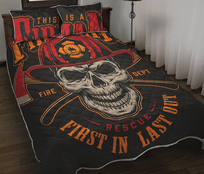Firefighter First In Last Out Print Quilt Bed Set