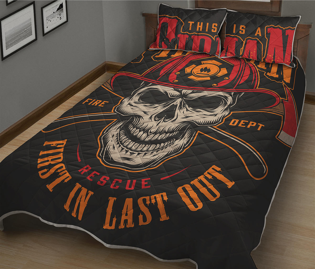 Firefighter First In Last Out Print Quilt Bed Set
