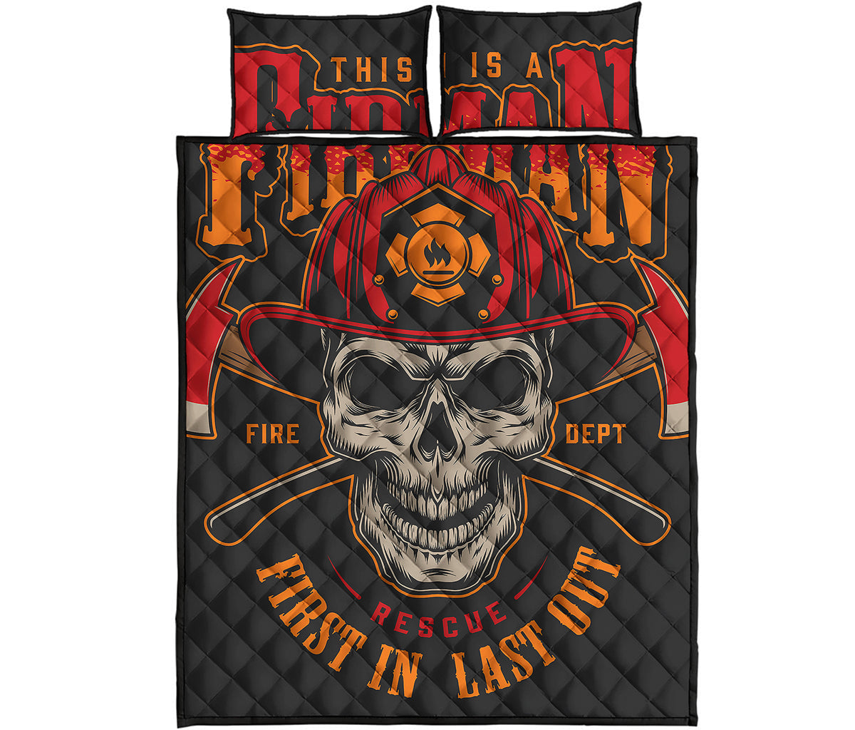 Firefighter First In Last Out Print Quilt Bed Set