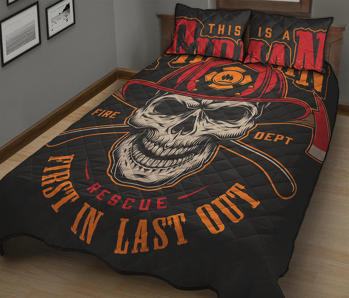 Firefighter First In Last Out Print Quilt Bed Set