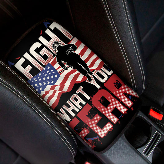 Firefighter I Fight What You Fear Print Car Center Console Cover