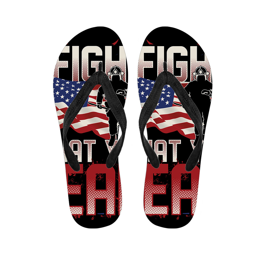 Firefighter I Fight What You Fear Print Flip Flops