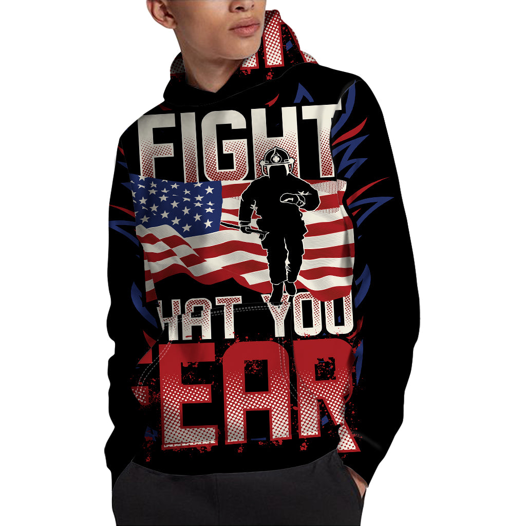 Firefighter I Fight What You Fear Print Pullover Hoodie