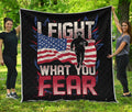 Firefighter I Fight What You Fear Print Quilt