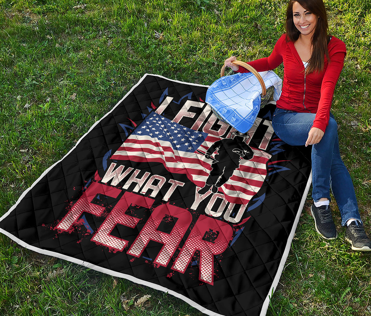 Firefighter I Fight What You Fear Print Quilt
