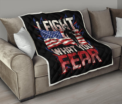 Firefighter I Fight What You Fear Print Quilt