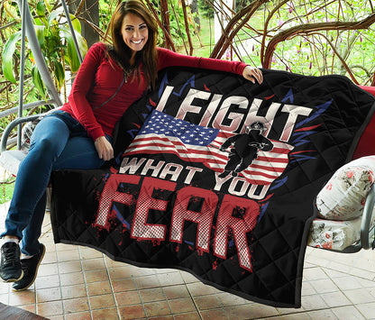 Firefighter I Fight What You Fear Print Quilt