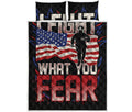 Firefighter I Fight What You Fear Print Quilt Bed Set