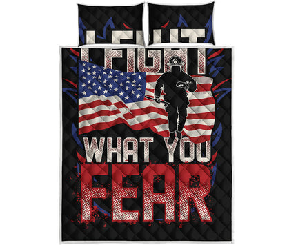 Firefighter I Fight What You Fear Print Quilt Bed Set