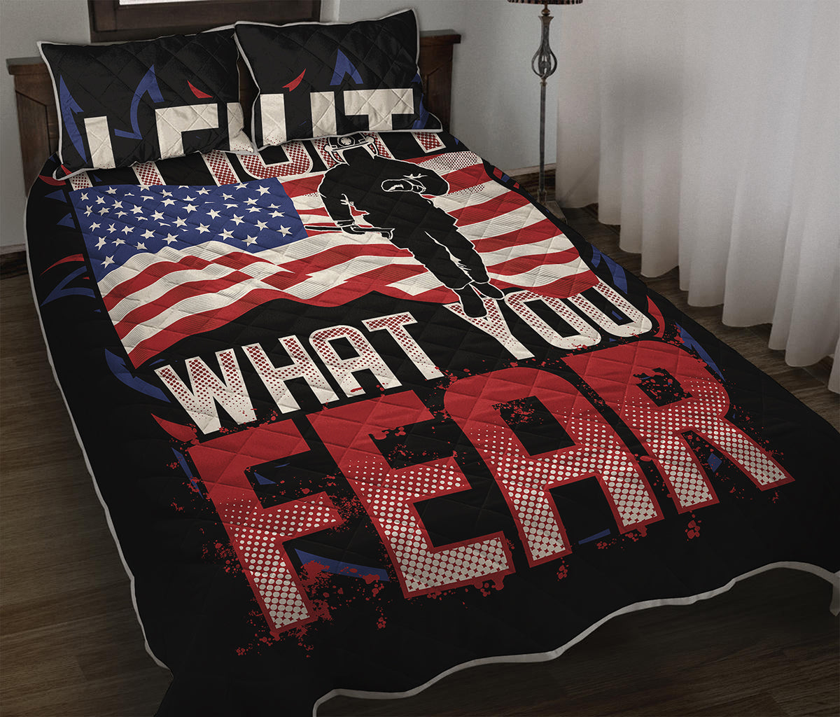 Firefighter I Fight What You Fear Print Quilt Bed Set
